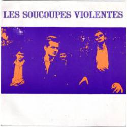 Les Soucoupes Violentes : Mercenaire